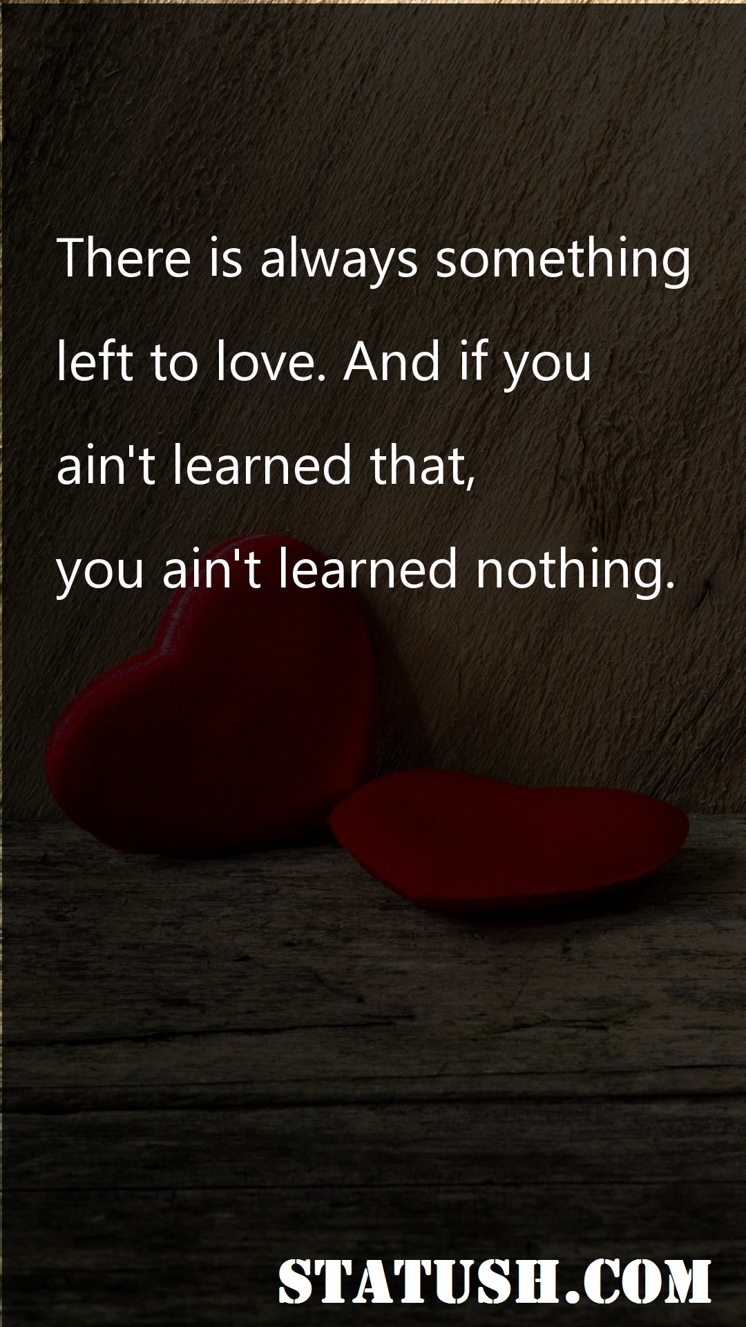 There is always something - Money & Success Quotes at statush.com