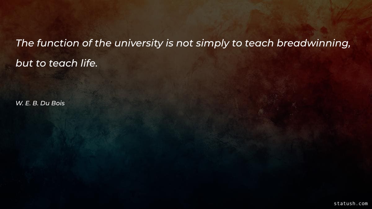 The function of the university - Motivational Quotes at statush.com