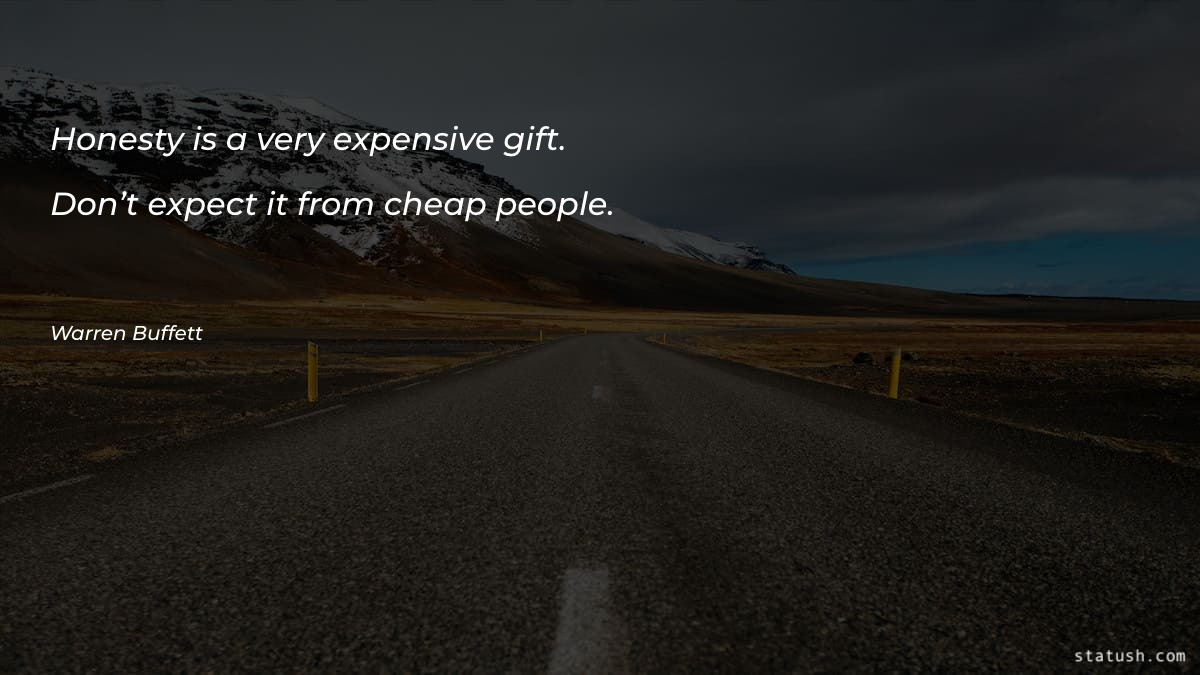 Honesty is a very expensive Motivational Quotes at statush.com
