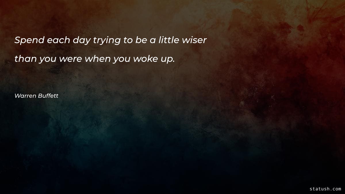 Spend each day trying to Motivational Quotes at statush.com