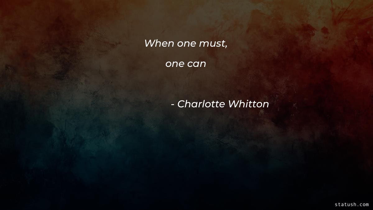 When one must one can Motivational Quotes at statush.com