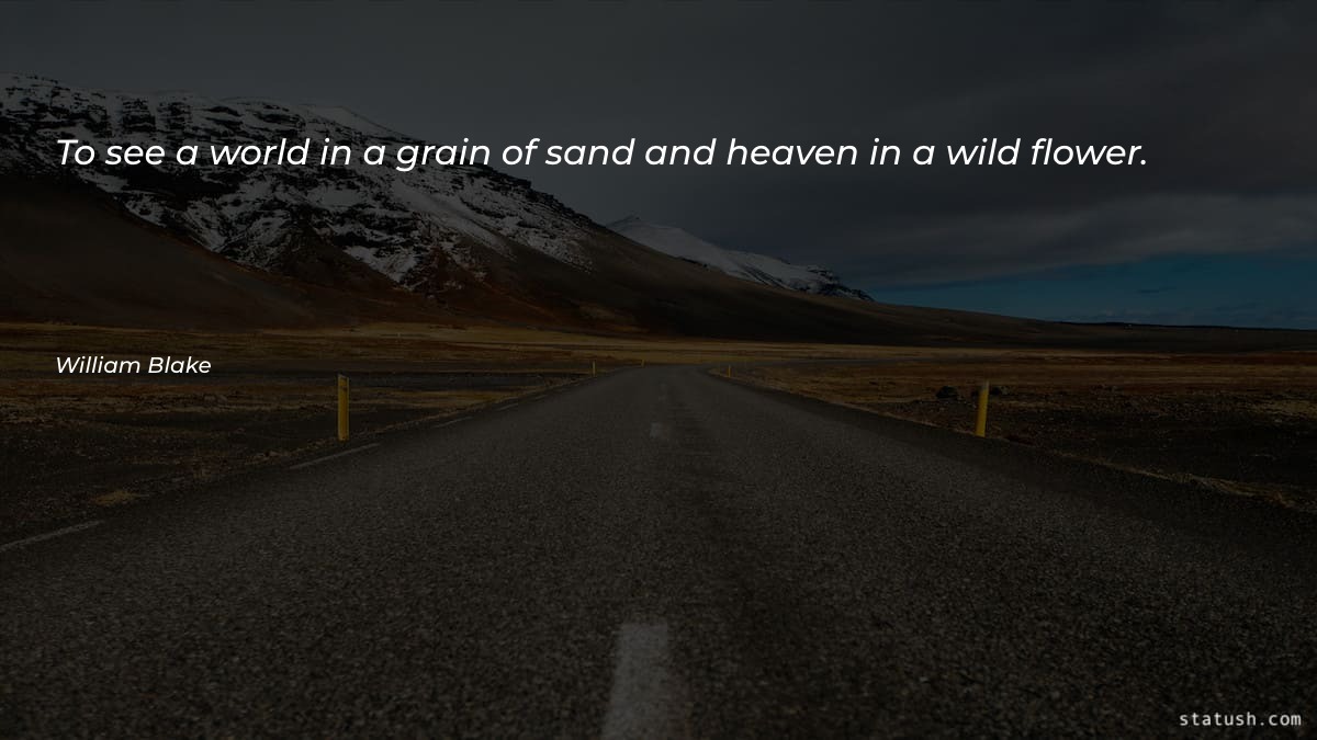To see a world in - Motivational Quotes at statush.com