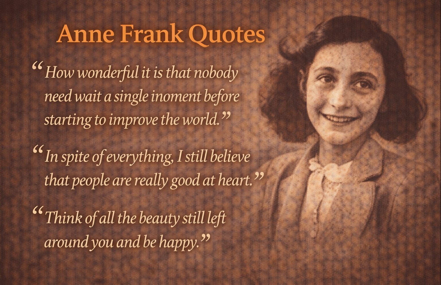 Best Anne Frank Quotes on Hope, Courage, and Human Kindness
