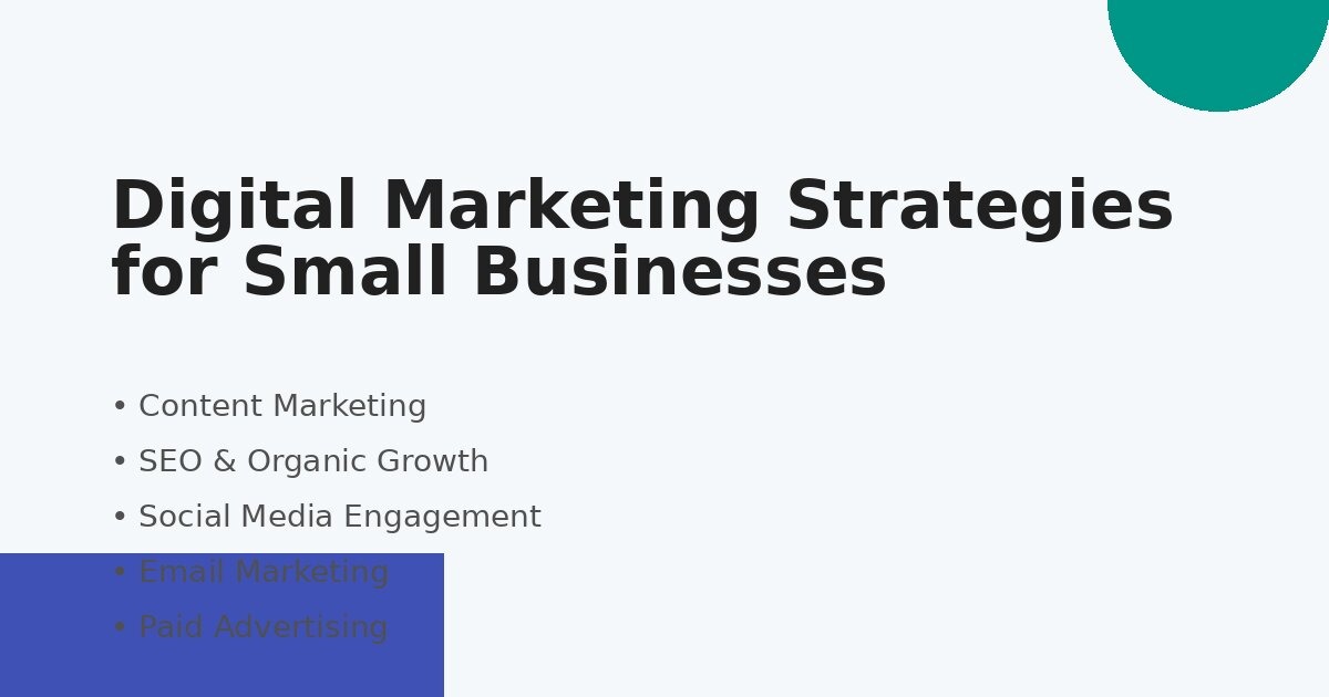 Digital Marketing Strategies for Small Businesses