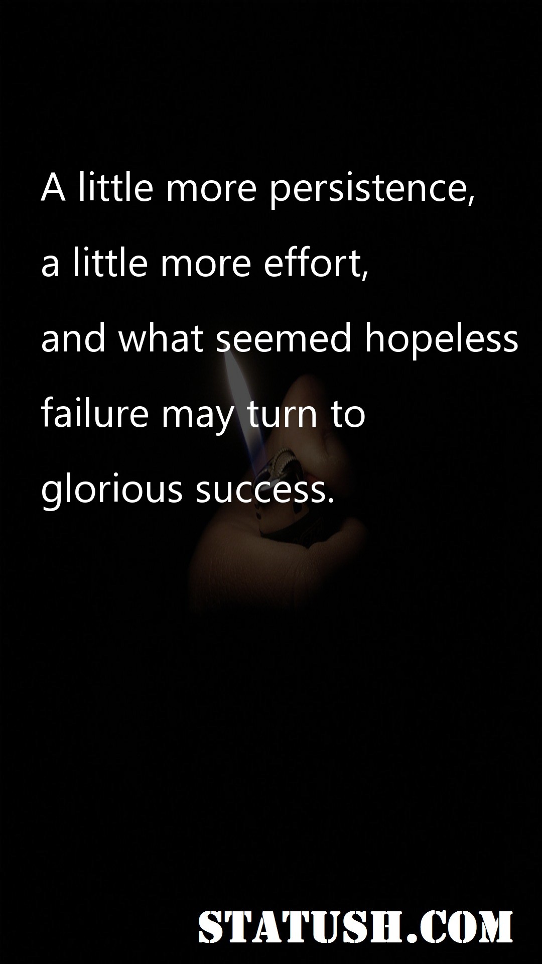 A little more persistence - Hope Quotes at statush.com