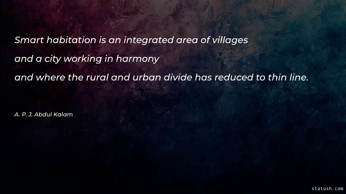 Smart habitation is an integrated Motivational Quotes at statush.com