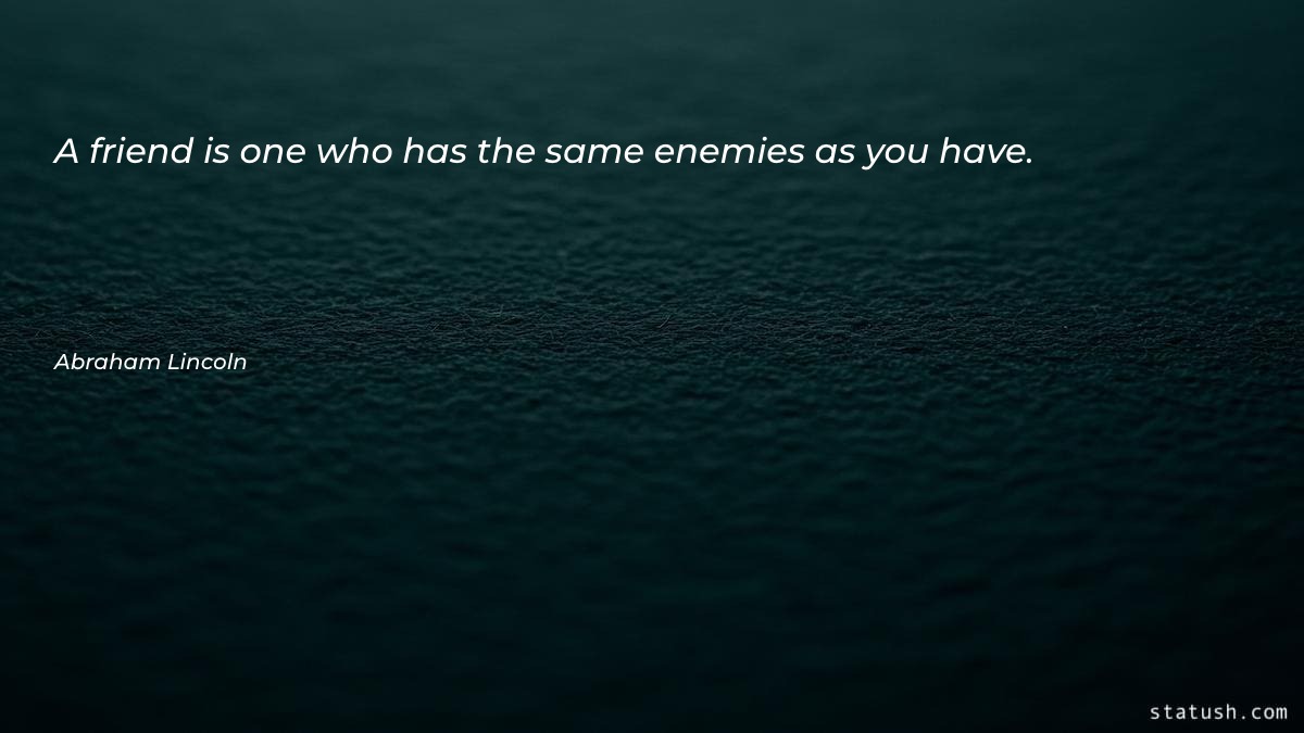 A friend is one who has Motivational Quotes at statush.com