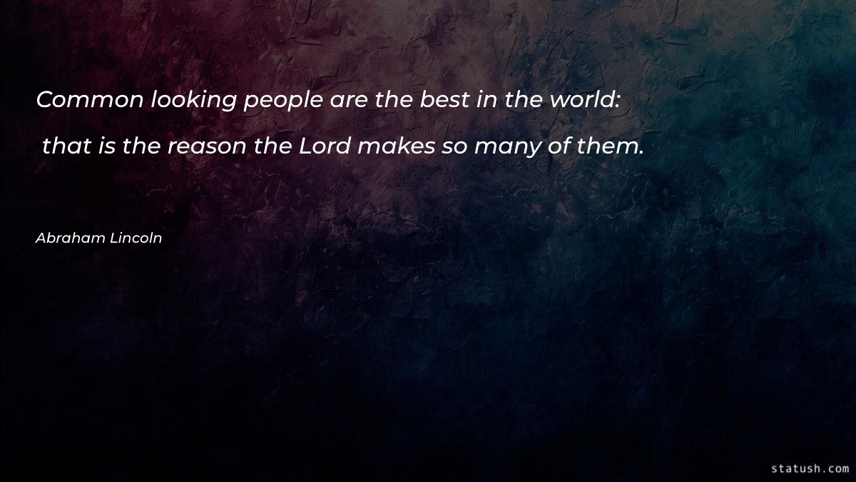 Common looking people are the