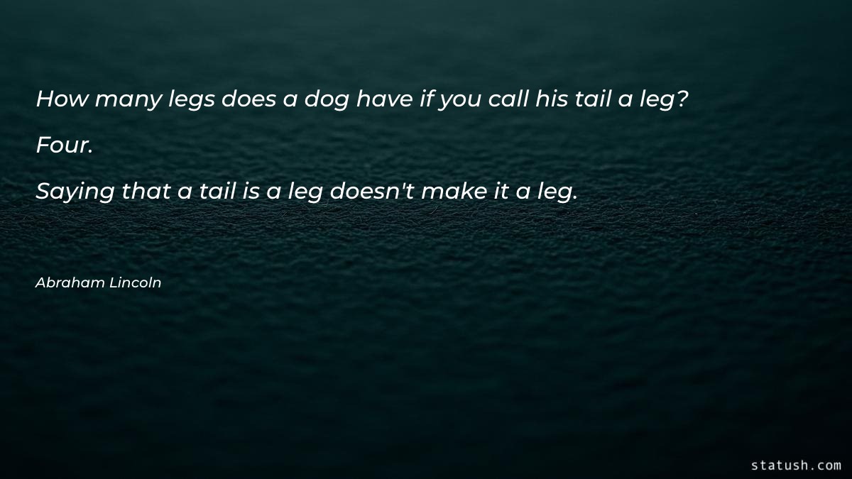How many legs does a dog have Motivational Quotes at statush.com