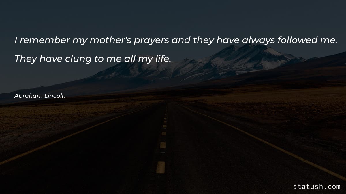 I remember my mother's prayers