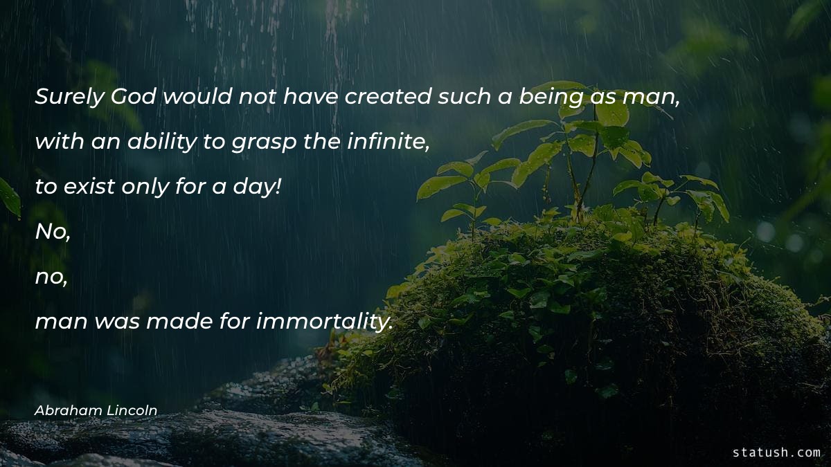 Surely God would not have created God Quotes at statush.com