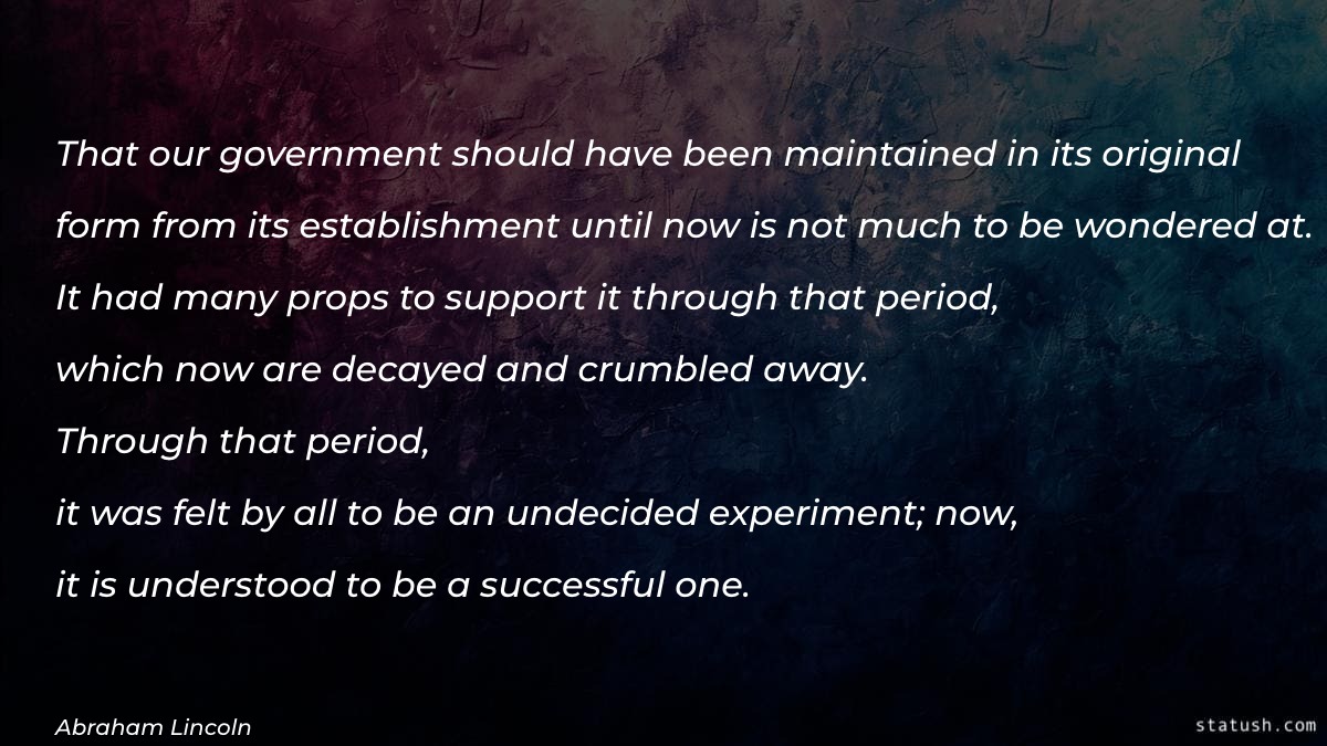 That our government should have