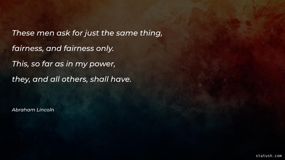 These men ask for just the same thing