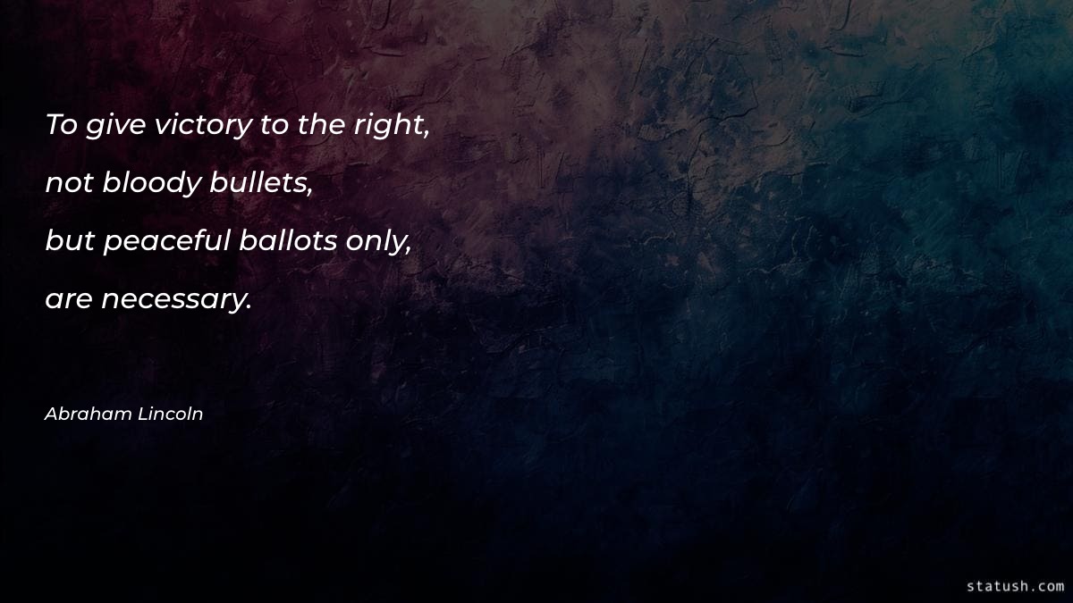 To give victory to the right