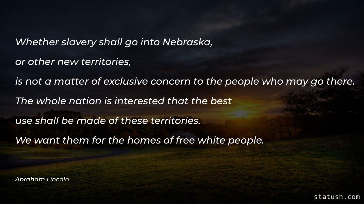Whether slavery shall go into Nebraska