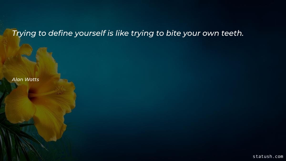 Trying to define yourself is