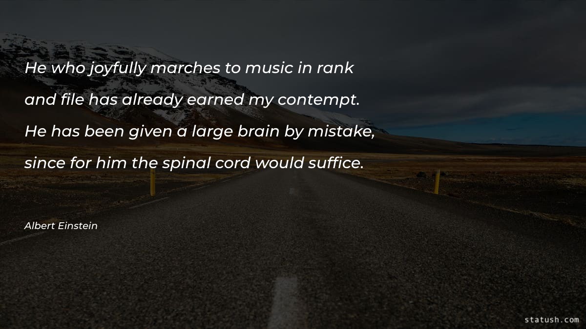 He who joyfully marches to music Motivational Quotes at statush.com