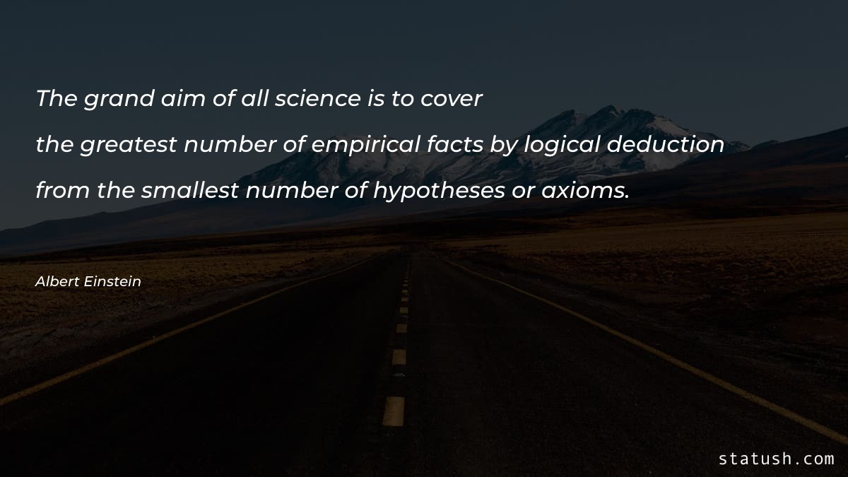 The grand aim of all science