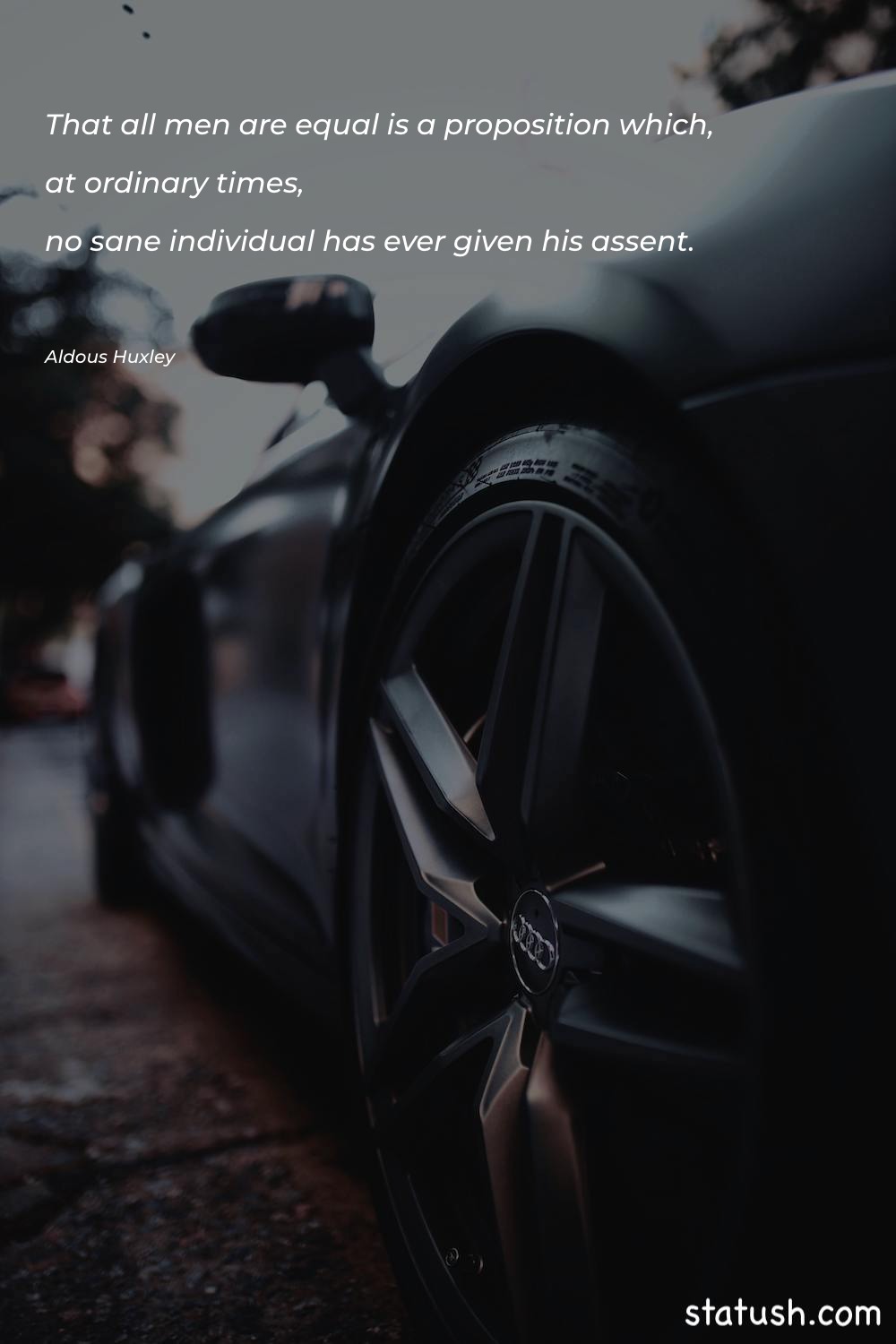 That all men are equal - Motivational Quotes at statush.com