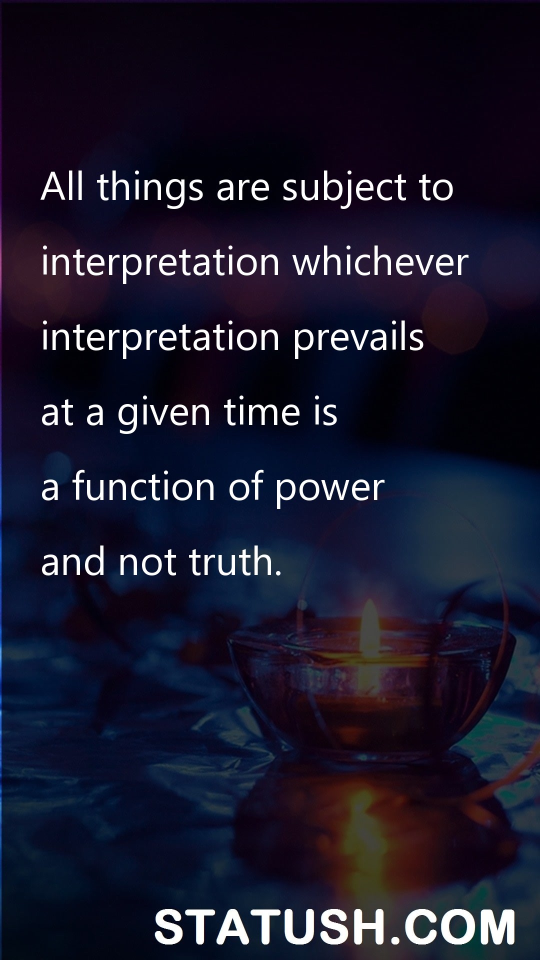 All things are subject to - Truth Quotes at statush.com