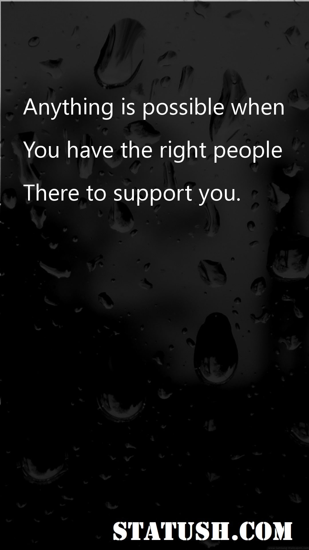 Anything is possible when you have Motivational Quotes at statush.com