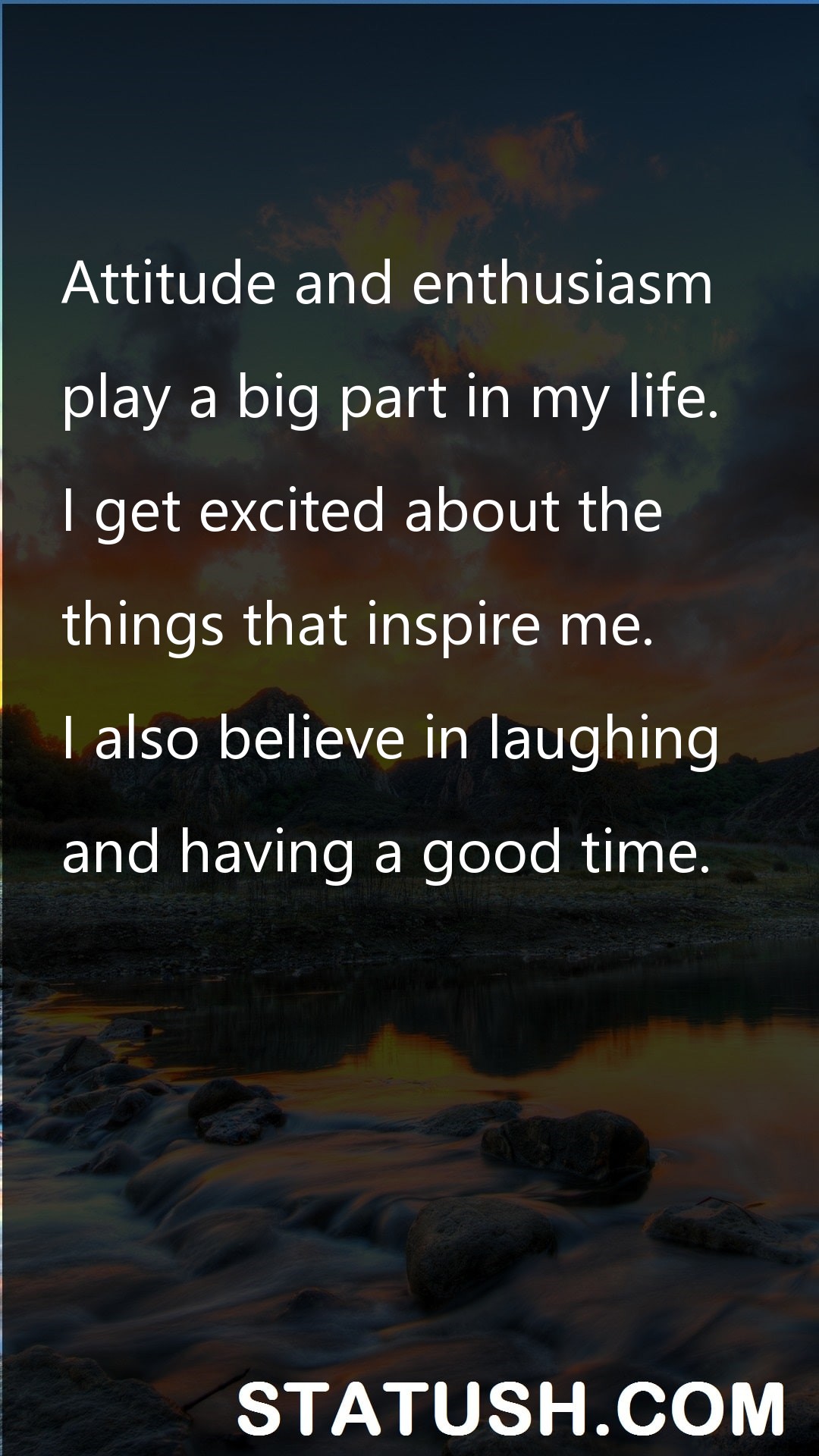 Attitude and enthusiasm Life Quotes at statush.com