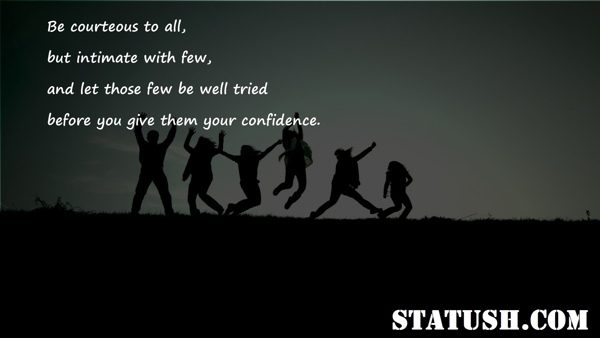 Be courteous to all Friendship Quotes at statush.com