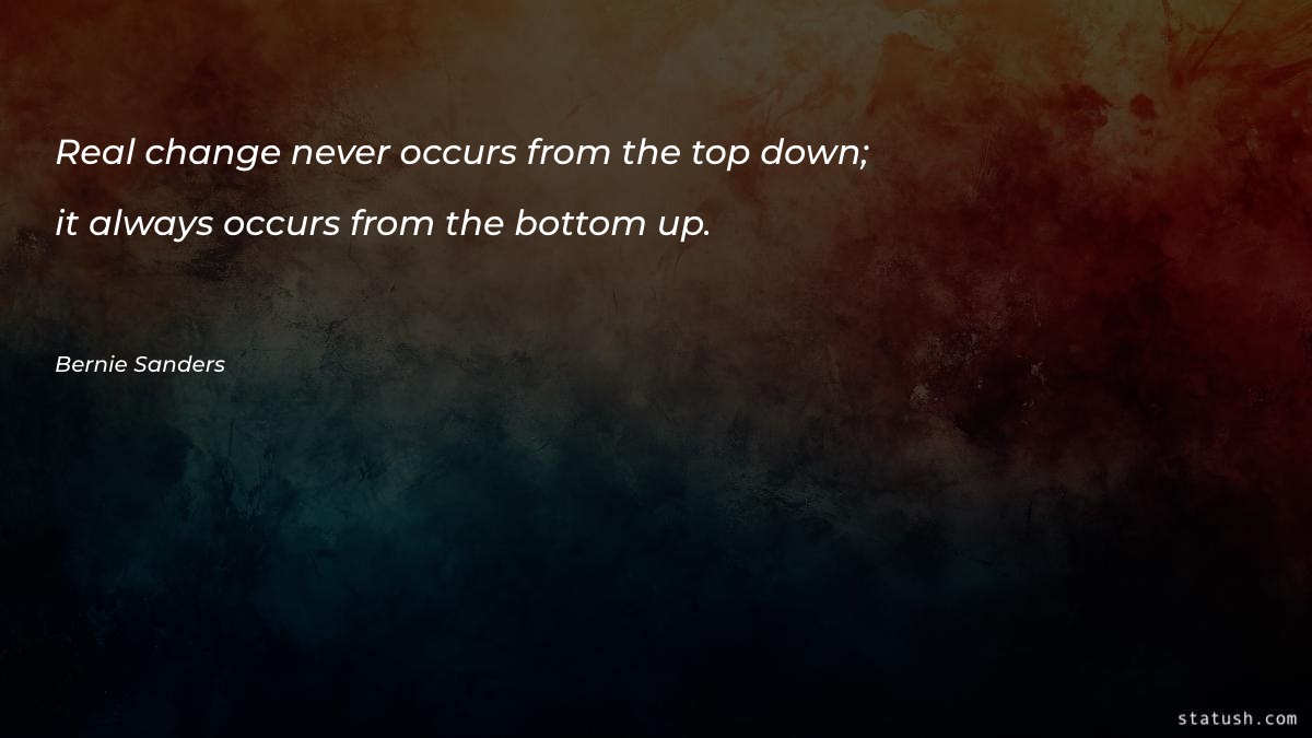 Real change never occurs from Change Quotes at statush.com