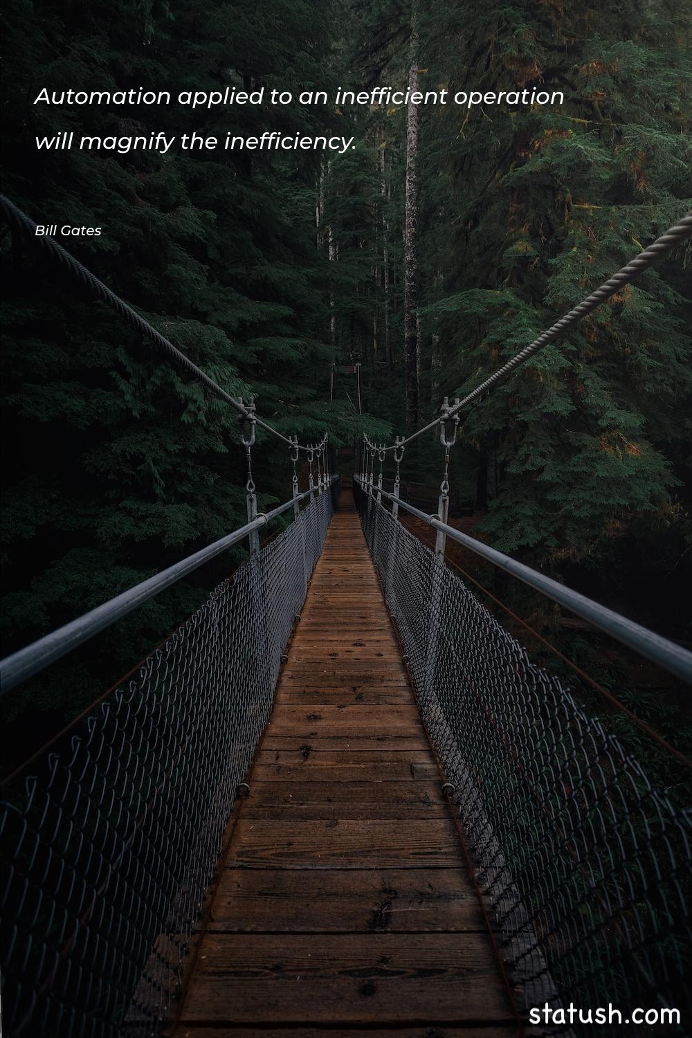 Automation applied to an inefficient