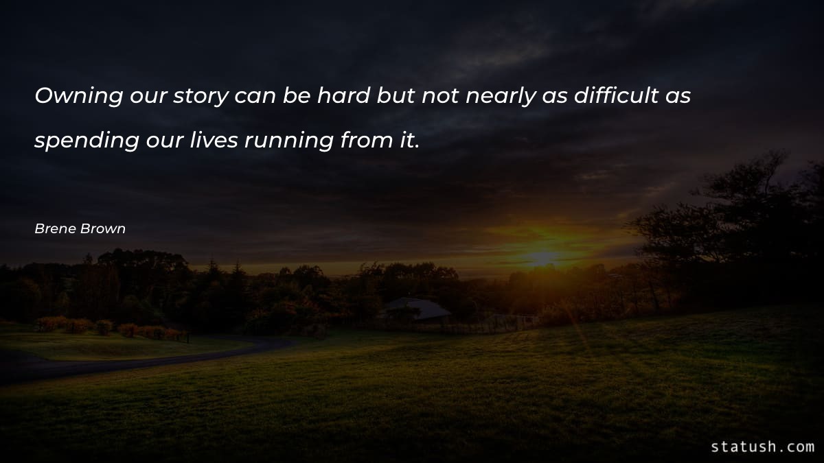 Owning our story can be