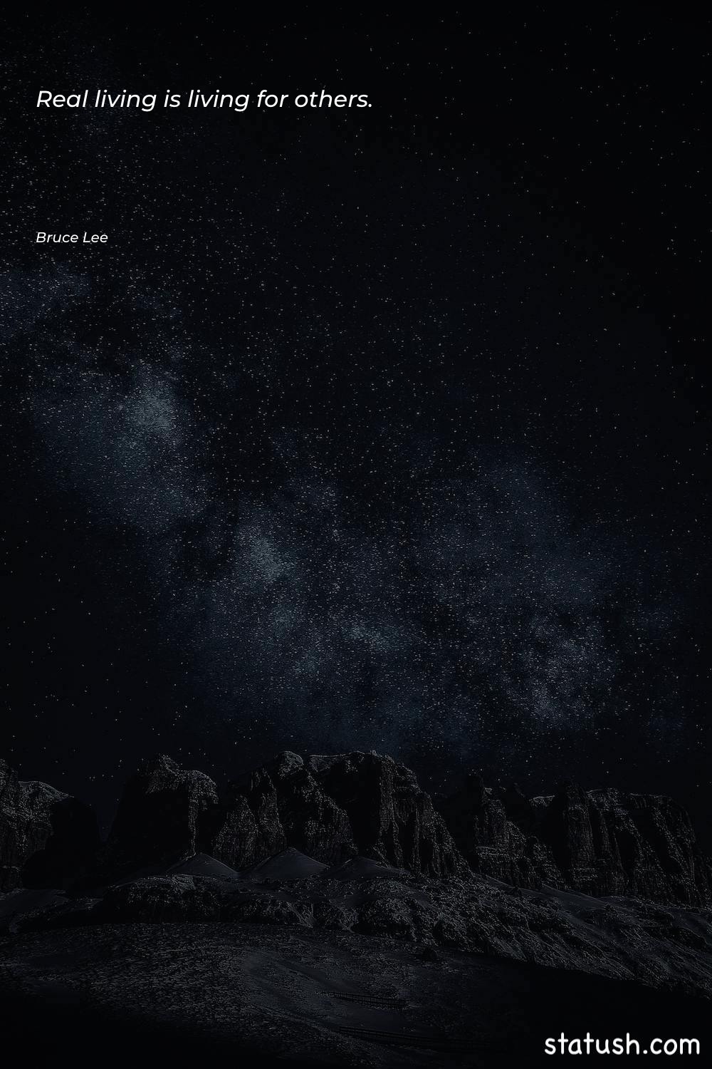 Real living is living for