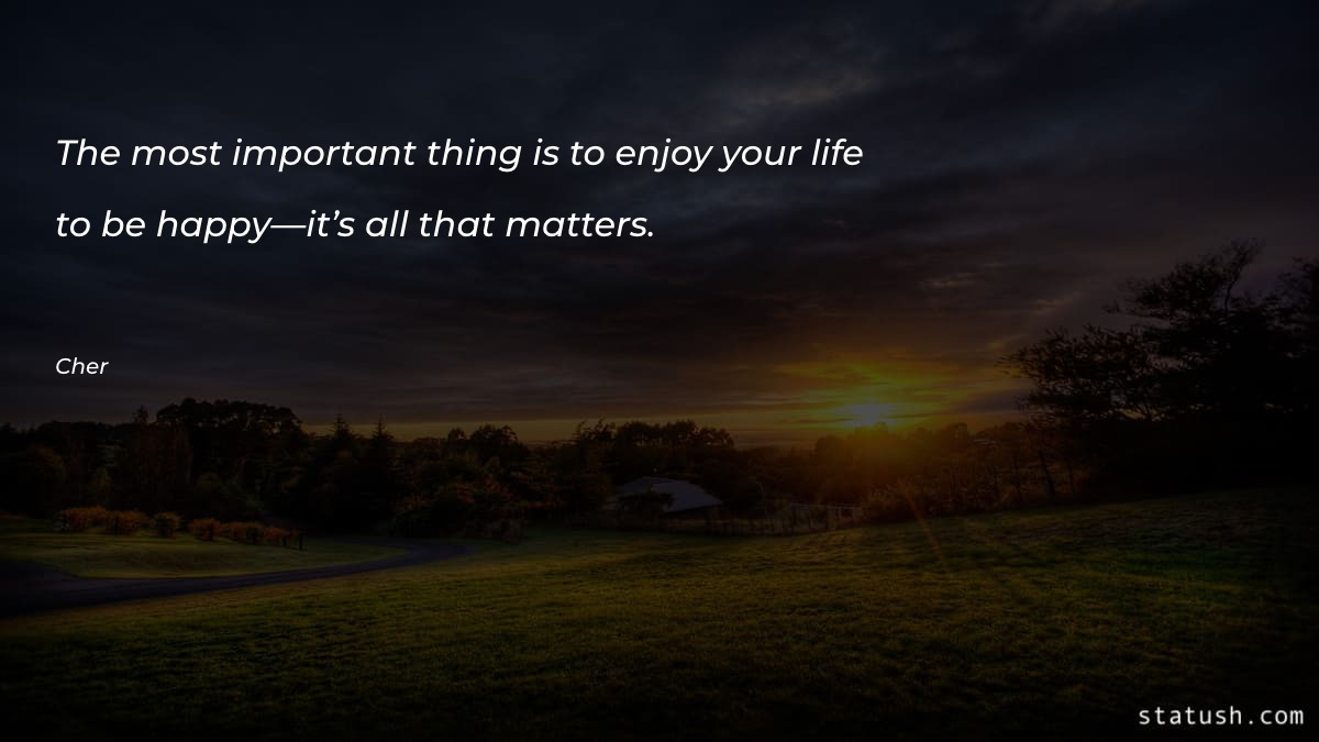 The most important thing is - Motivational Quotes at statush.com