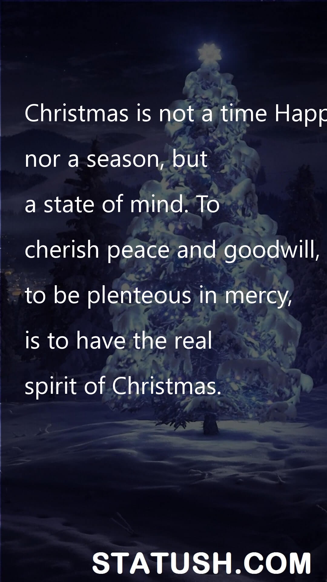 Christmas is not a time - Christmas Quotes at statush.com