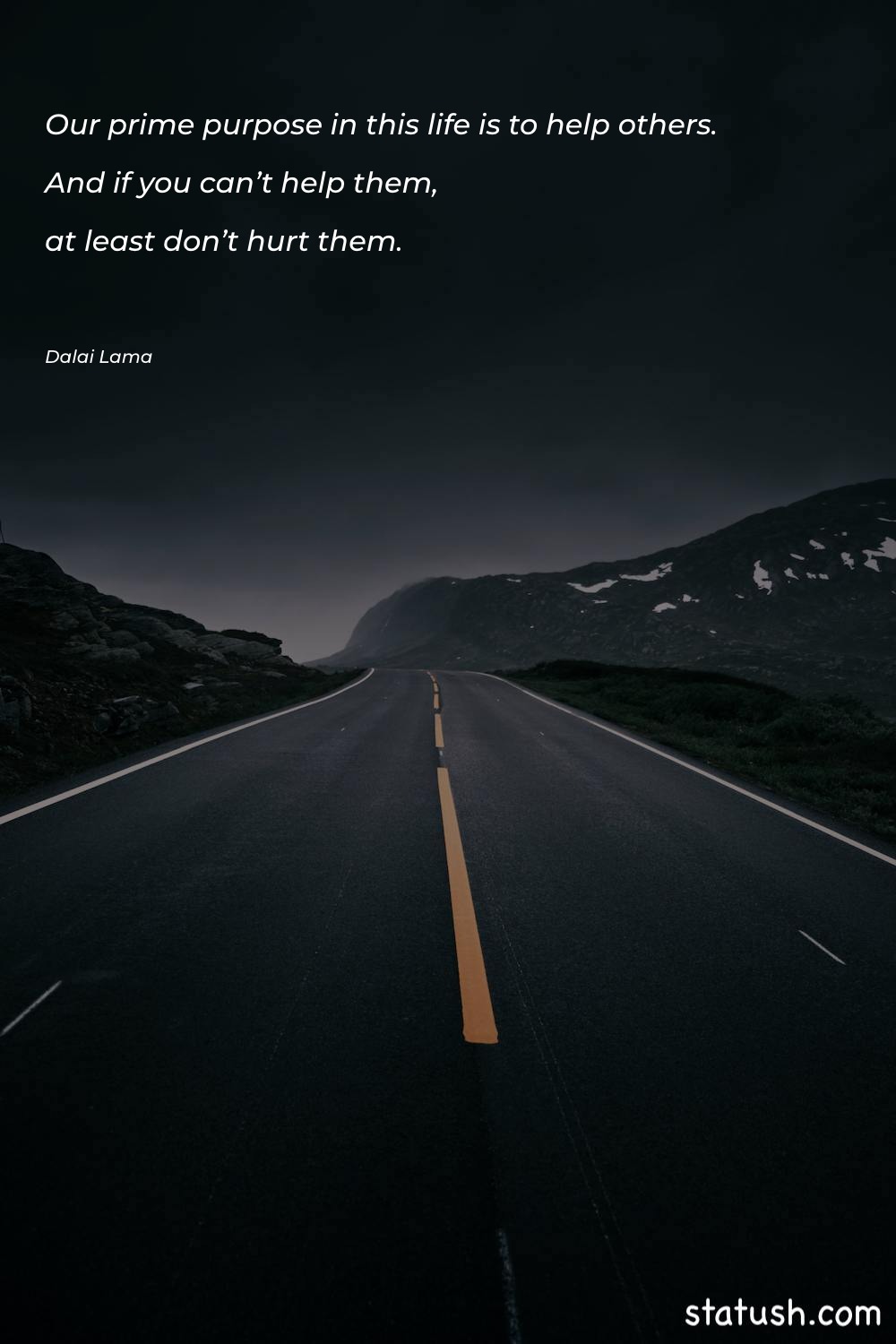 Our prime purpose in this Life Quotes at statush.com