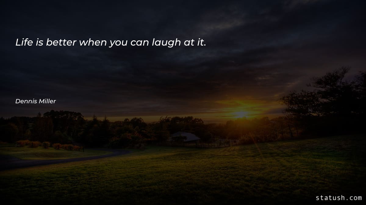 Life is better when you