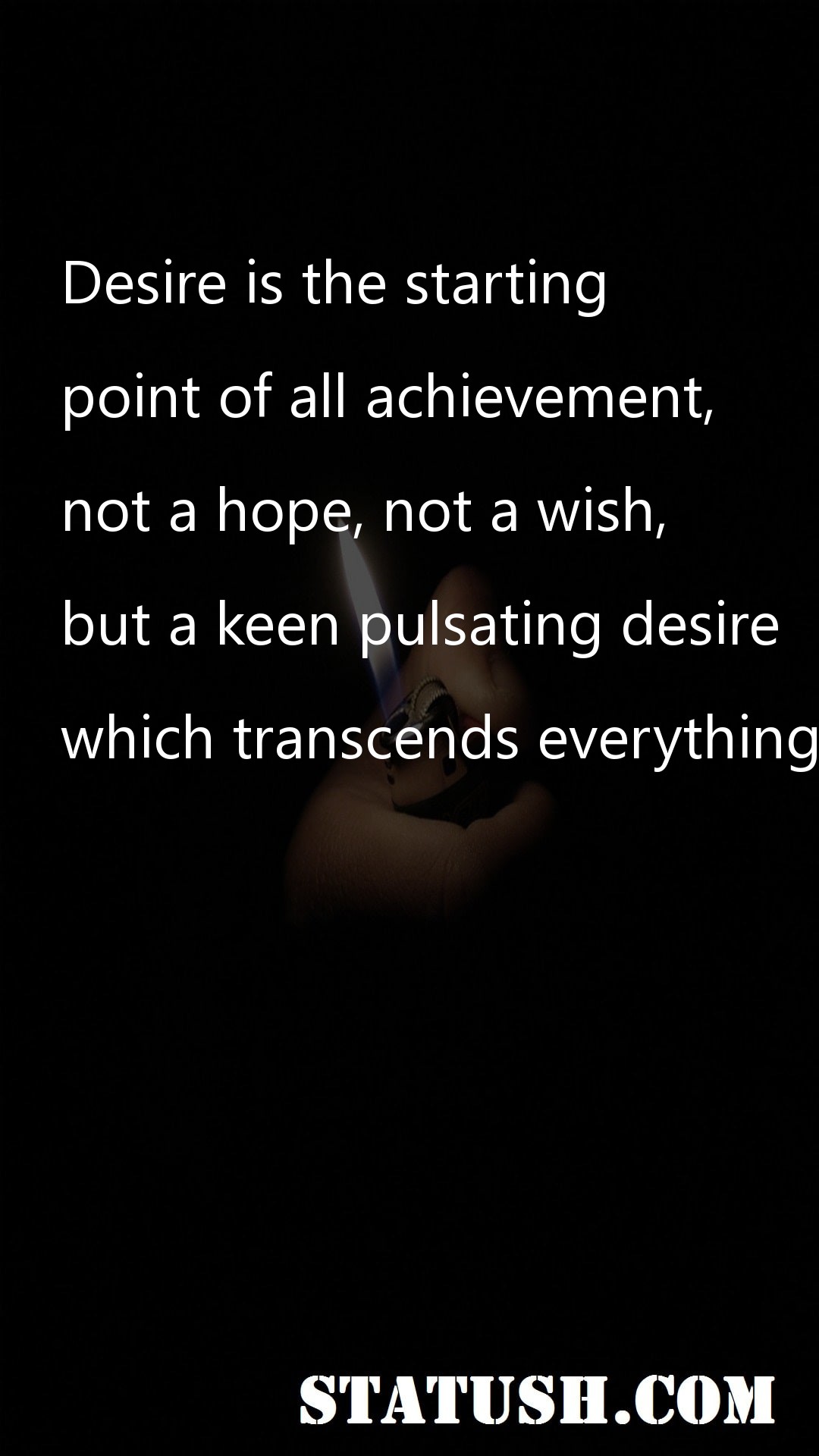 Desire is the starting - Hope Quotes at statush.com