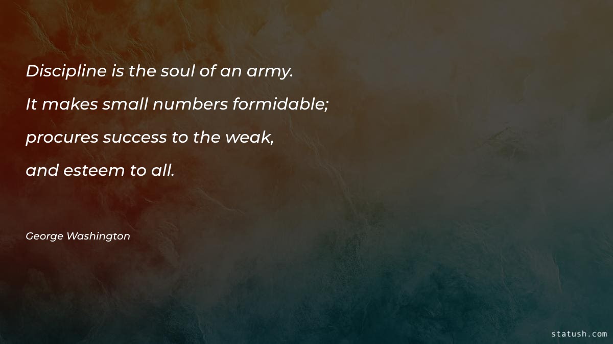 Discipline is the soul of an army Motivational Quotes at statush.com