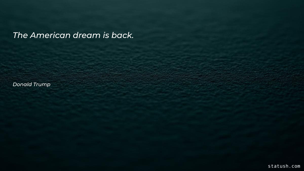 The American dream is back