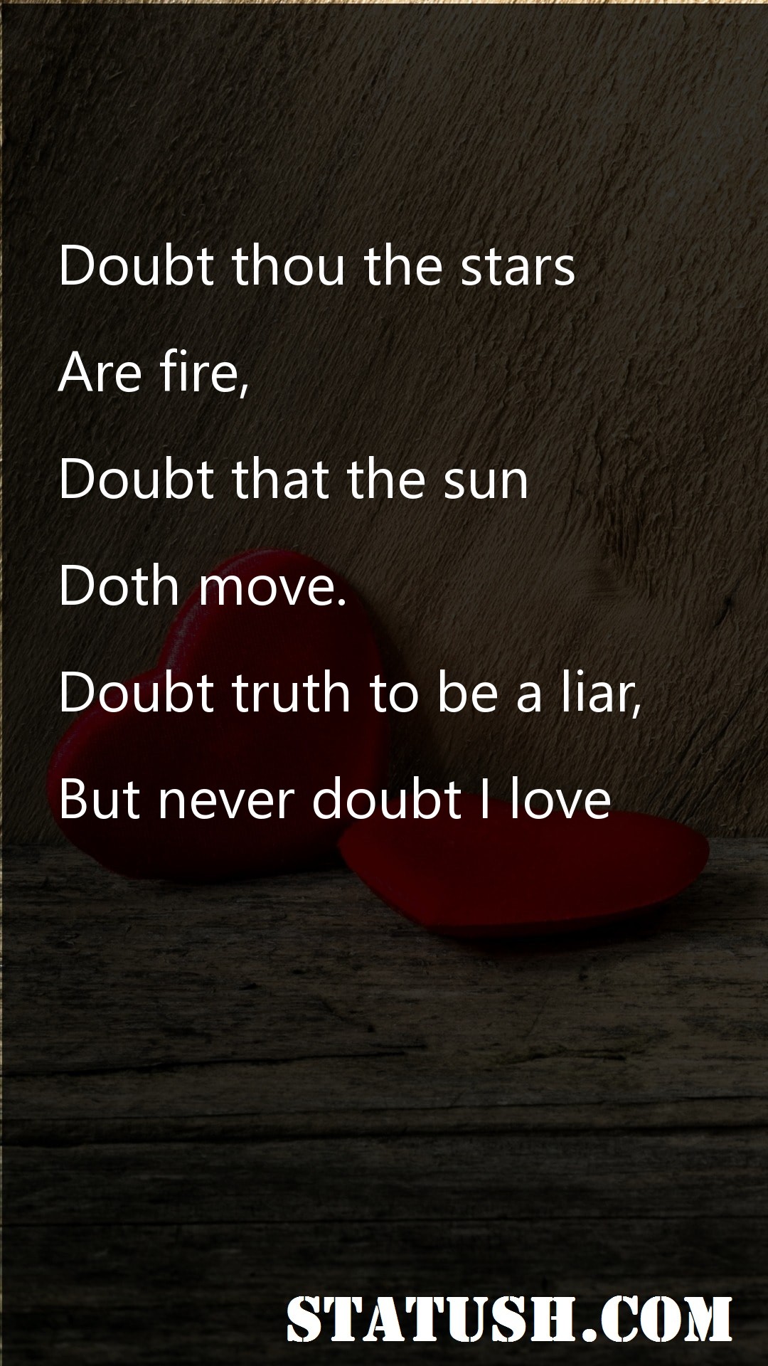 Doubt thou the stars - Love Quotes at statush.com