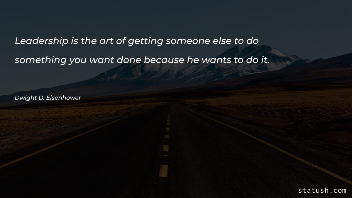 Leadership is the art of - Leadership Quotes at statush.com