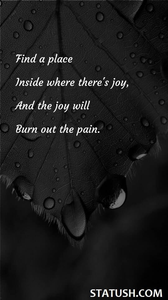 Find a place inside where - Positive Quotes at statush.com