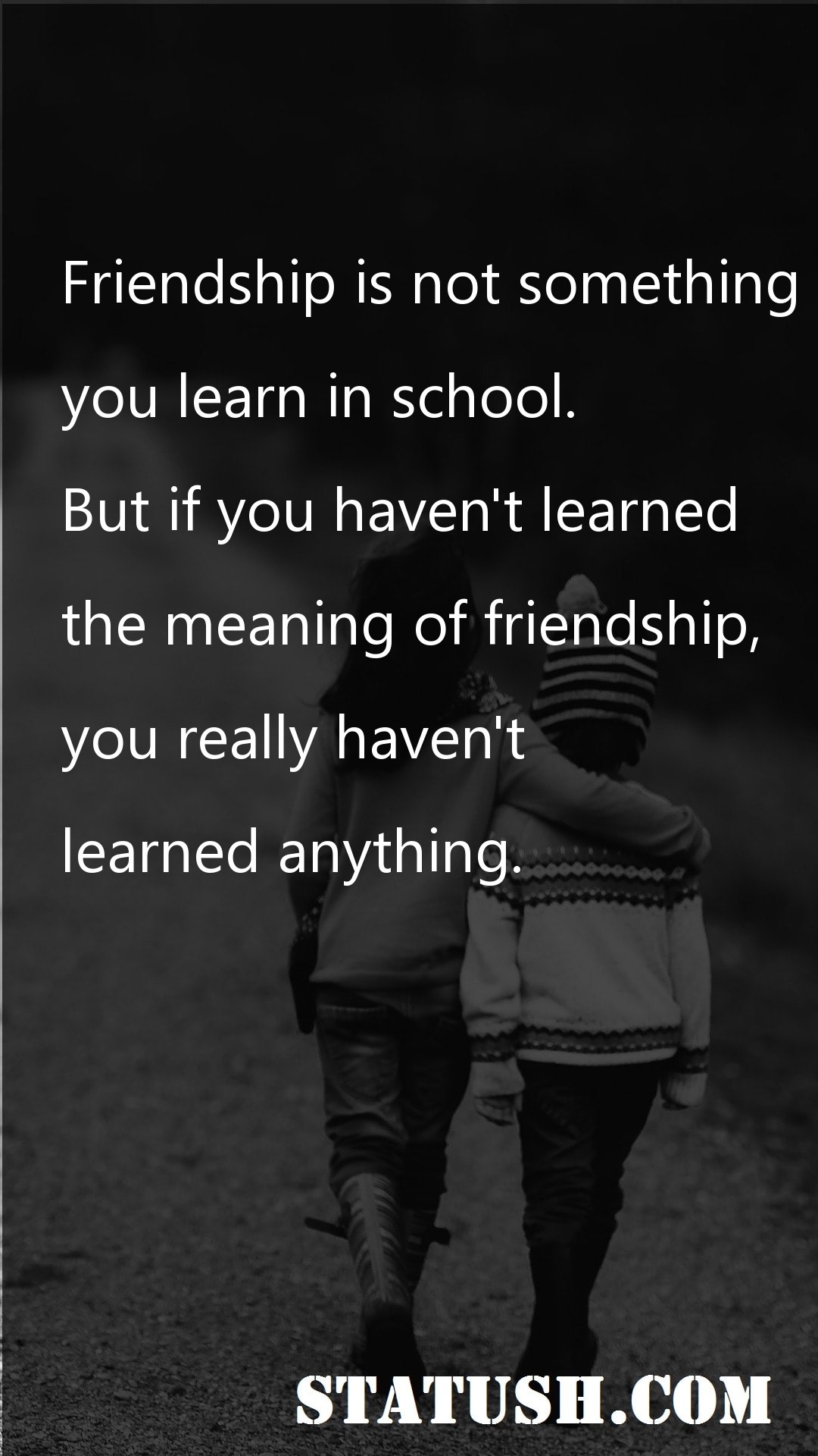 Friendship is not something - Friendship Quotes at statush.com