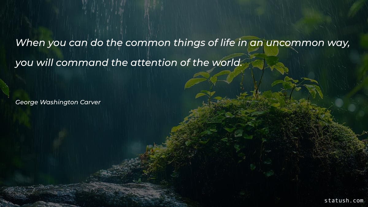 When you can do the common things Motivational Quotes at statush.com