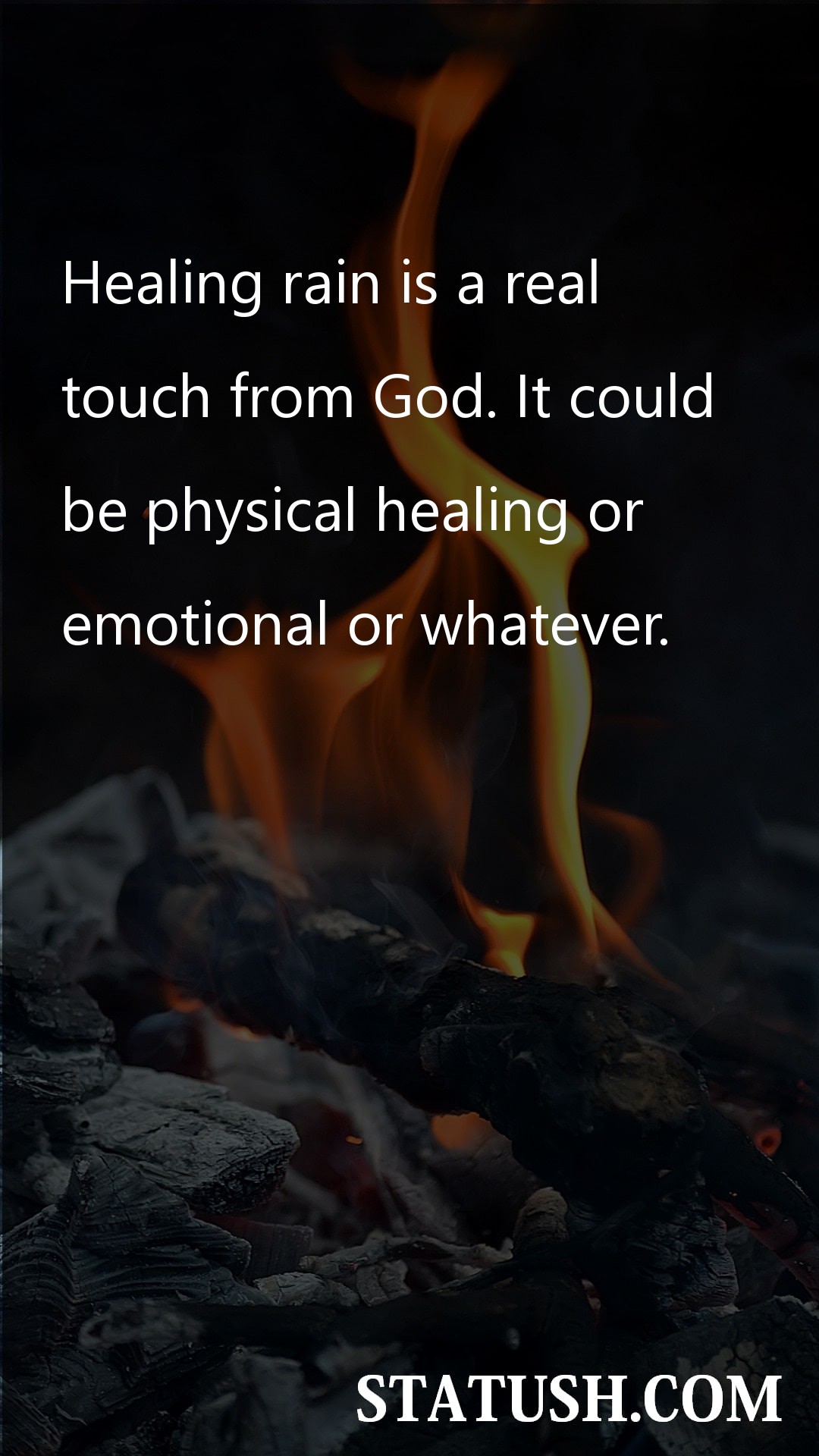 Healing rain is a real - Lord Quotes at statush.com