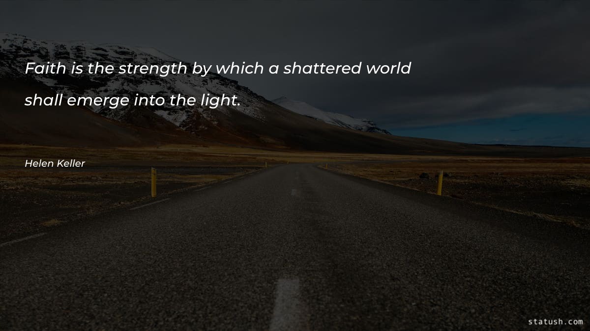 Faith is the strength by