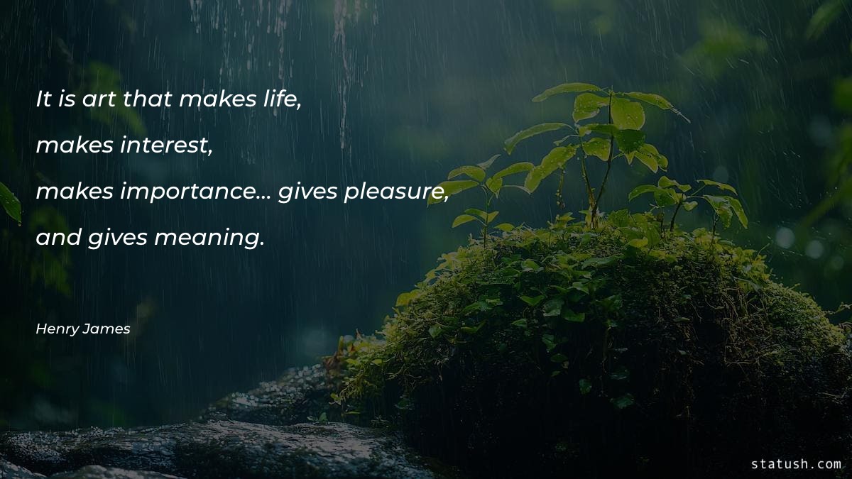 It is art that makes