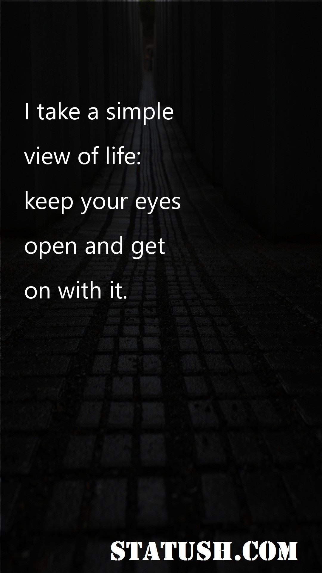 I take a simple - Life Quotes at statush.com
