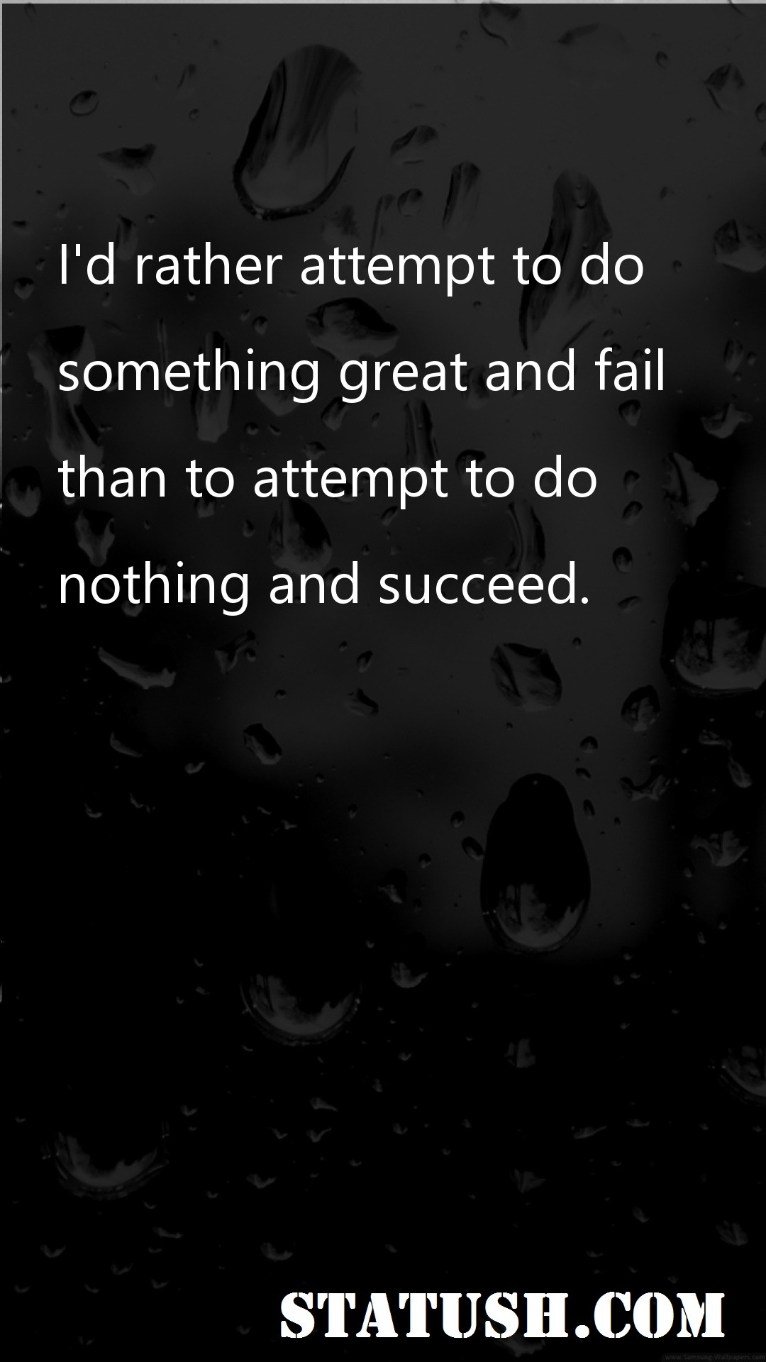 id rather attempt to do - Motivational Quotes at statush.com