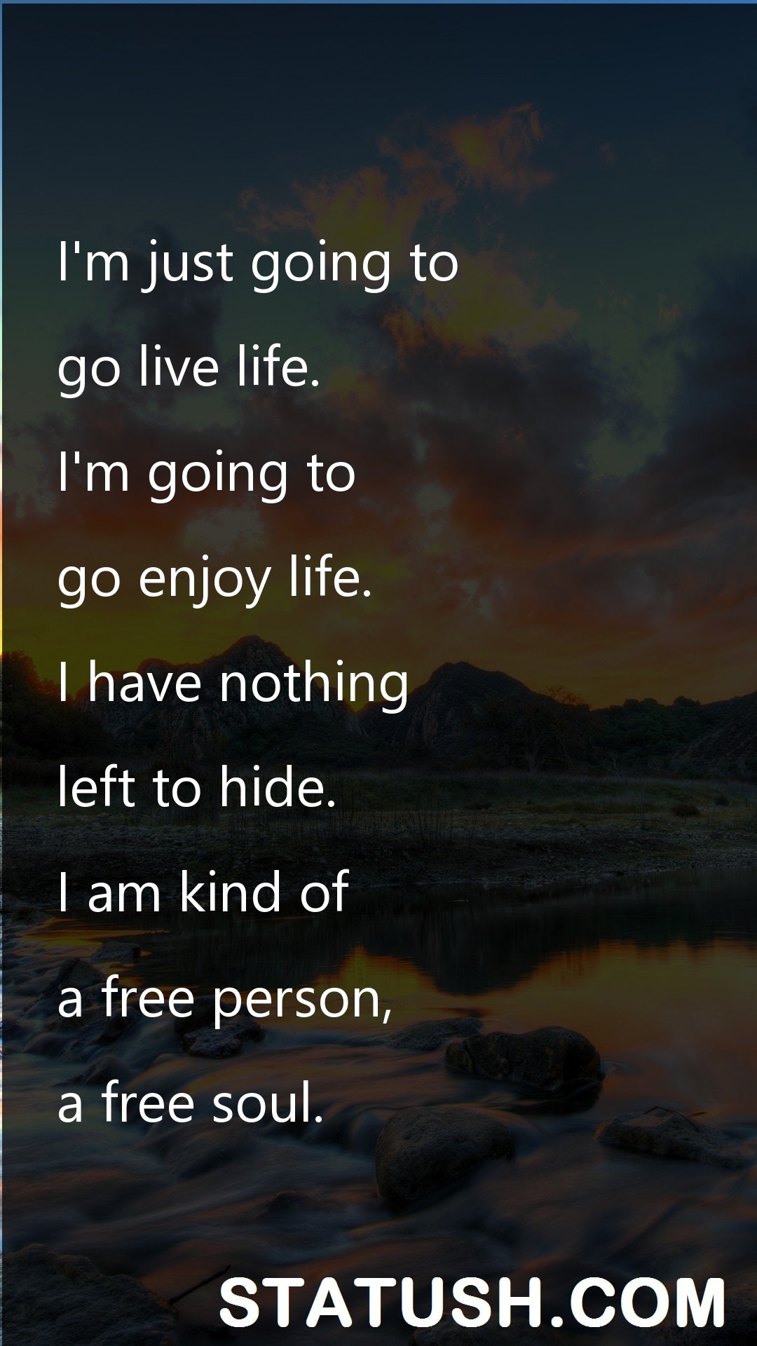 Im just going to Life Quotes at statush.com