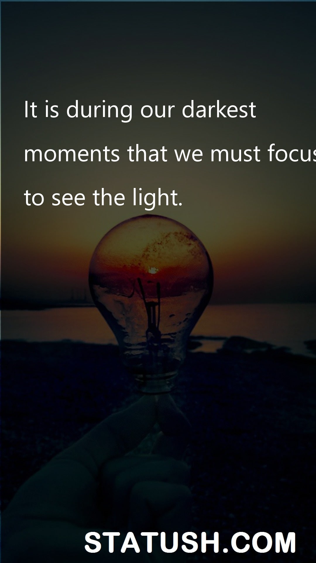 It is during our darkest - Inspiration Quotes at statush.com